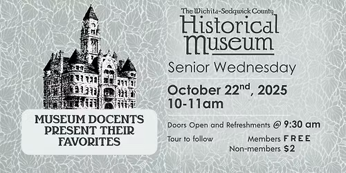 Senior Wednesday - Museum Docents Present Their Favorites