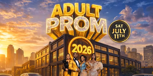 ADULT PROM 2026 : A Night of Elegance & Energy 