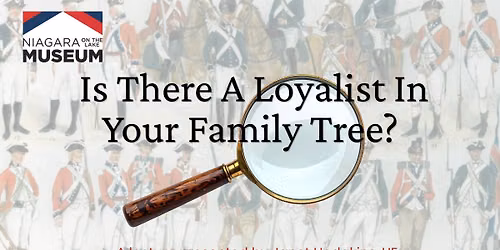 Lecture: Janet Hodgkins, UE \u2014 Is There A Loyalist In Your Family Tree?