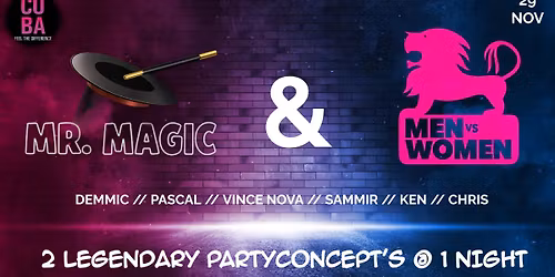 Mister Magic & \ud83e\udd81MEN VS Women 2 legendary partyconcept\u2019s @ 1 Night