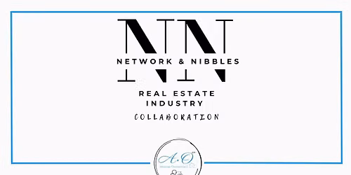 Network & Nibbles Real Estate NOR Networking Event