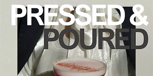 Pressed & Poured
