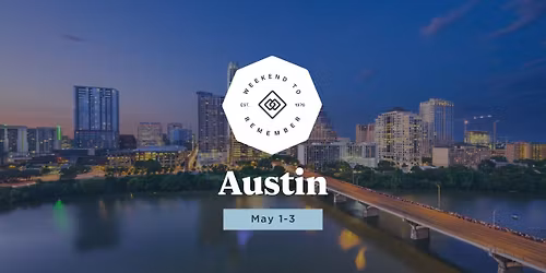Austin Weekend to Remember