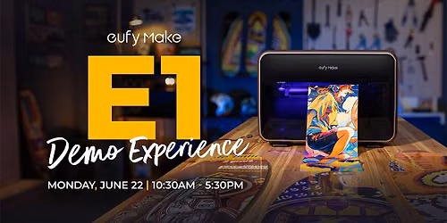 Demo Experience: Explore the eufyMake E1