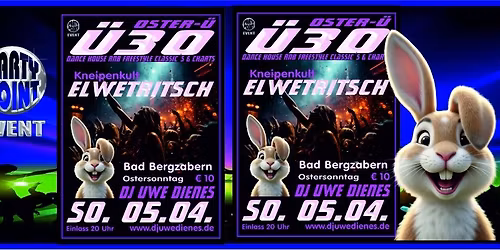 Ostersonntag - DJ Uwe Dienes "Oster-\u00dc30 in Bad Bergzabern"