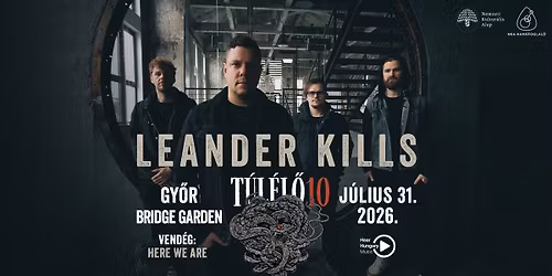 Leander Kills - Gy\u0151r \/ Bridge Garden - vend\u00e9g: Here We Are