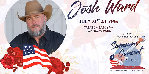 Marble Falls Summer Concert Series FREE Show - Josh Ward