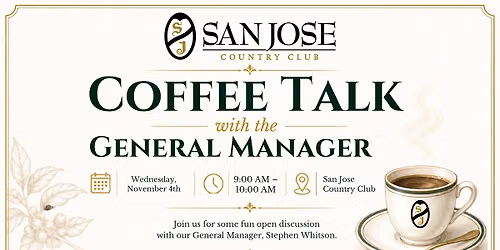 Coffee Talk with the General Manager