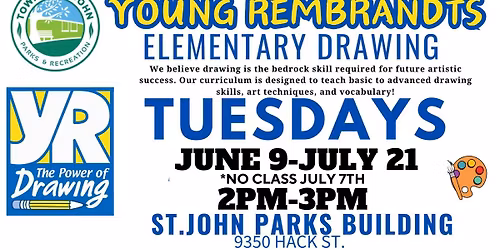 \ud83c\udfa8Young Rembrandts\ud83c\udfa8- Tuesdays, June 9th-July 21st- 2pm-3pm