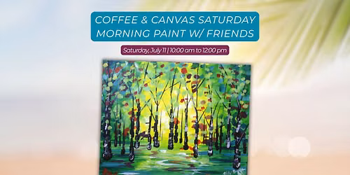 Coffee & Canvas Saturday Morning Paint w\/ Friends