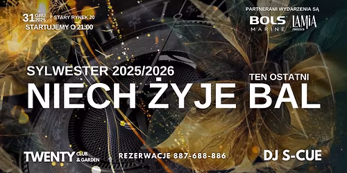Niech \u017byje Bal | Sylwestrowa Noc 2025\/2026 | DJ S-CUE | 31.12.2025 | Rezerwacje 887-688-886