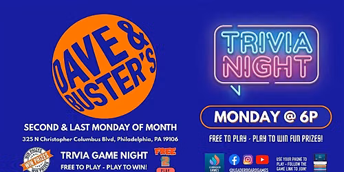 Trivia Night MON 6p | Dave & Buster's - Philadelphia PA - @LeaderboardGames