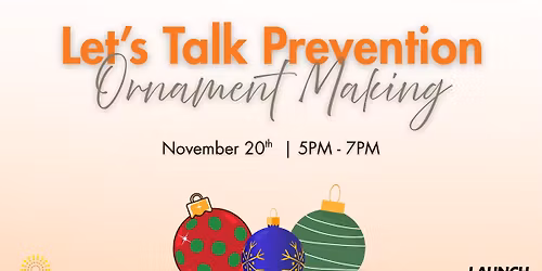 Ornament Making @ Launch