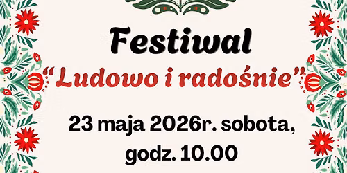Festiwal "Ludowo i Rado\u015bnie"