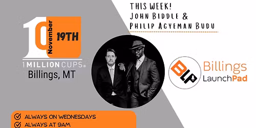 Philip Agyeman Budu and John Biddle at 1 Million Cups Billings