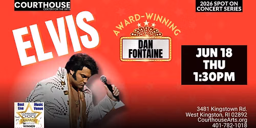 ELVIS - Award Winning Dan Fontaine \u2013 6\/18\/26 THU 1:30PM