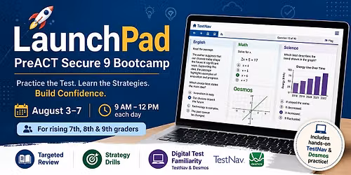 Launch Lab: PreACT Secure 9 Bootcamp