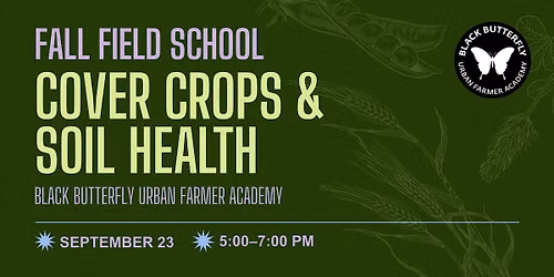 Field School: Cover Crops & Soil Health