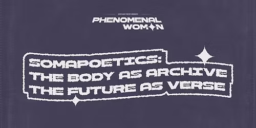 Workshop: Somapoetics: The Body As Archive The Future As Verse