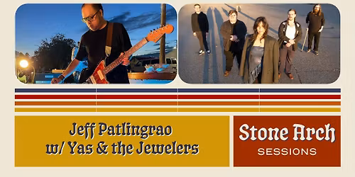Stone Arch Sessions: Jeff Patlingrao w\/ Yas & The Jewelers