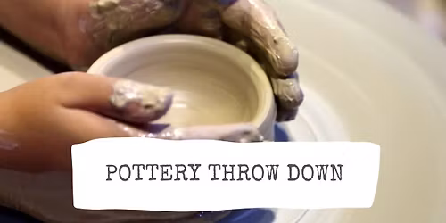 Pottery Throw Down Wheel Experience Workshop
