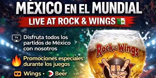 MEXICO EN EL MUNDIAL LIVE AT ROCK & WINGS 