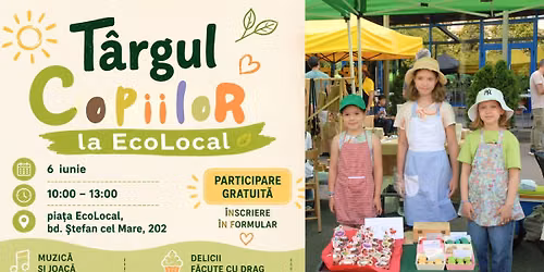 Târgul Copiilor, la EcoLocal — bd Stefan cel Mare 202, Chisinau, Moldova