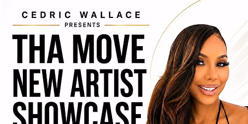 THA MOVE\/New Artist Showcase
