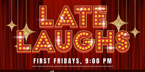 Late Laughs