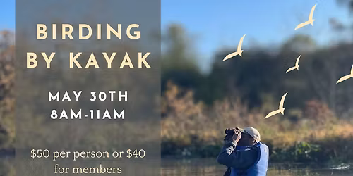Birding by Kayak - Registration CLOSED. Event is FULL.