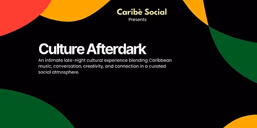 Culture Afterdark: A Premium Caribbean Arts & Music Experience