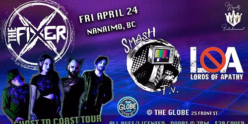 GHOST TO COAST TOUR - THE FIXER w\/ SMASH TV and LORDS OF APATHY