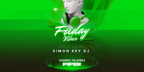 \u2728 FRIDAY VIBES \u2728musica, atmosfera e vibrazioni uniche