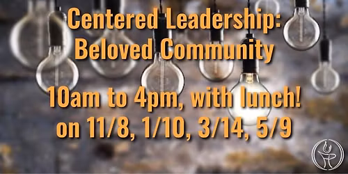 Centered Leadership: Beloved Community