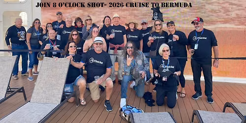 8 O'Clock Shot is going on a cruise! 