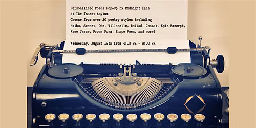 Personalized Poetry Pop-Up by Midnight Kale at The Insect Asylum!