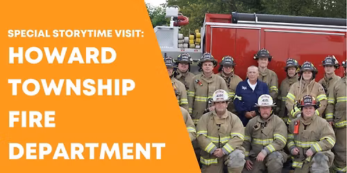 Special Storytime Visit: Howard Township Fire Department