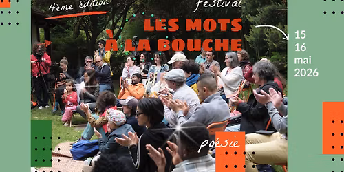 Festival de po\u00e9sie les Mots \u00e0 la Bouche - 4\u00e8me \u00e9dition