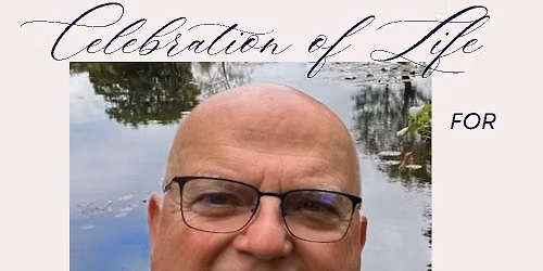 A Celebration of Life for Rick Thompson