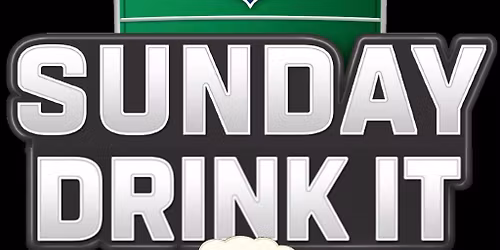 Sunday Drink It