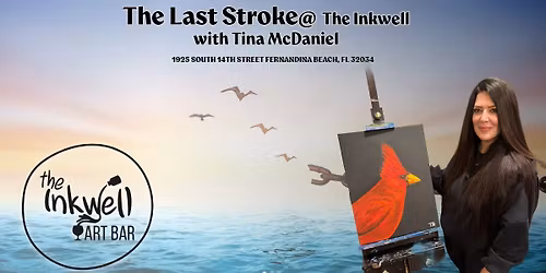 The Last Stroke - Paint and Sip with Tina