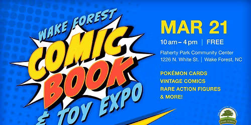 2026 Wake Forest Comic Book & Toy Expo