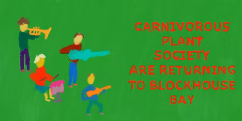 Carnivorous Plant Society Return to Blockhouse Bay