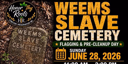 Weems Slave Cemetery Flag/Cleanup Day