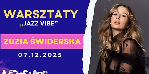WARSZTATY JAZZ VIBE ZUZANNA \u015aWIDERSKA (07.12)