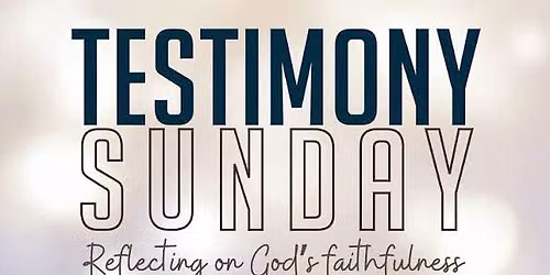 Testimony Sunday