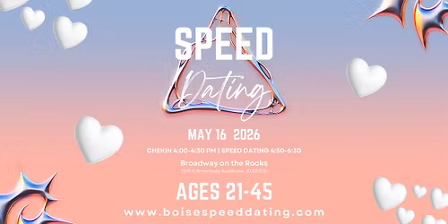 Boise Speed Dating & Broadway on the Rocks | Ages 21\u201345