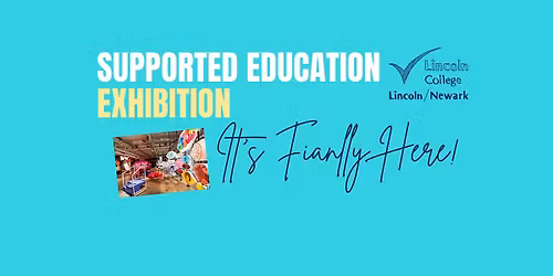 Supported Education Exhibition