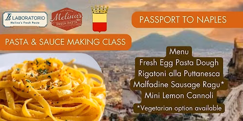 Fresh Pasta & Sauce Making Class - Passport to Italy :  Naples