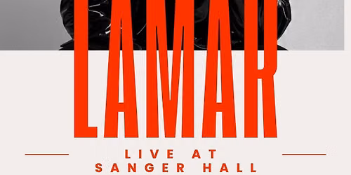 Lamar live At Sanger Hall